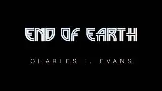 End of Earth - Charles I. Evans (Retribution)