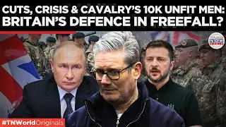 The UK Military&rsquo;s Struggle to Stay Combat-Ready, Starmer's Focus on Ukraine? | Times Now World