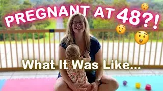 Being Pregnant At 48 DOESN&rsquo;T Have To Be Hard!🤰🏼(How My Body Handled It)