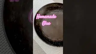 Easy Homemade #glue ✨ #trending #crafts #diyrecipe #easydiy #nontoxic #ecofriendly #kidscraft