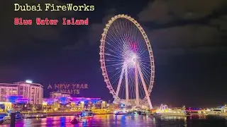 DUBAI FIRES WORKS | BLUE WATER ISLAND 🏝️ |NYE2026