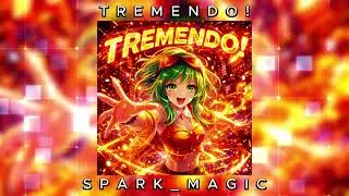SPARK MAGIC - TREMENDO! (PHONK)