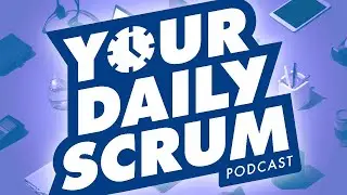 YDS: YOUR DAILY SCRUM LIVE with Ryan Ripley and Todd Miller