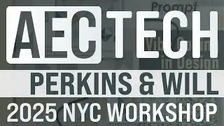 AECtech 2025 | Perkins & Will