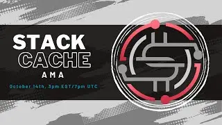 Stack Launch Updates & Early Adopter Info - Stack Cache AMA #22 10.14