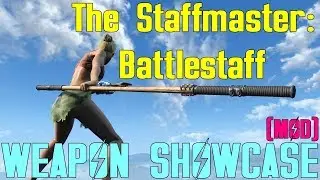 Fallout 4: Weapon Showcases: Battlestaff (Mod)