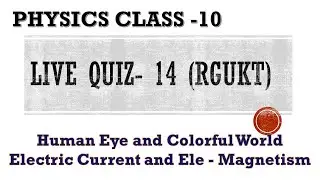 Semi Grand Physics Quiz -2 || LIve Quiz - 14 |AP RGUKT CET 2021 | AP IIIT Live coaching