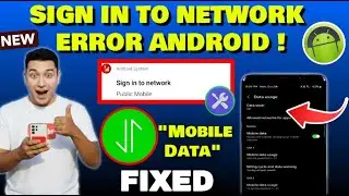 Android System Sign Into Network Mobile Data || Sign In To Network Error Android [Fixed]