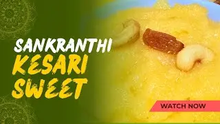 Kesari Sweet in Bachelor Kitchen | Sankranthi special Kesari| Easy Bachelor Sweet Recipe 