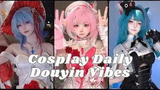 Cosplay Daily Part 330 - TikTok & Douyin Vibes Cosplay Edition