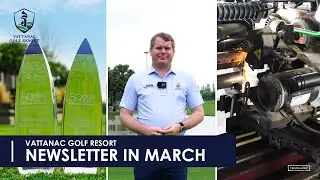 VATTANAC GOLF RESORT | Newsletter March 2023