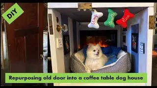 Repurposing an old wood door to make a dog house coffee table DIY