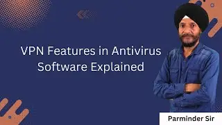 Функции VPN в антивирусном программном обеспечении: объяснение