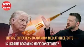 The U.S. threatens to abandon mediation efforts &mdash; is Ukraine becoming more concerning?