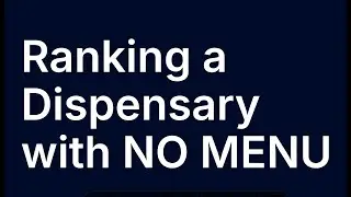 Ranking a dispensary with no menu