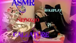 🎧ASMR: Role play👩 🏬 Negozio di scarpe 👢👡- whispering ita- video richiesto