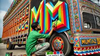 Mumtaz Art & Redium- The Beauty of Truck Painting | Best way of modifying ur truck body in easy way