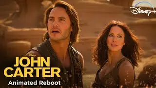 John Carter Animated Reboot CONFIRMED! Full Breakdown & Why It Matters