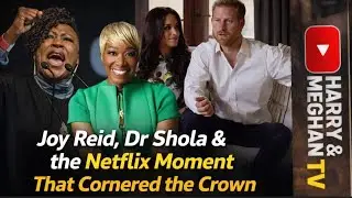 Joy Reid & Dr Shola BREAK IT DOWN &mdash; The Netflix Moment That Cornered the Crown 🔥