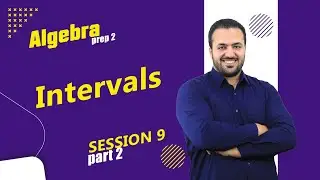 Intervals part 2/ prep 2 Algebra