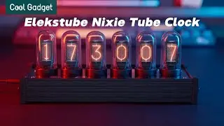 Elekstube Nixie Tube Clock in Cyberpunk&Vintage Decor with Mood Lighting