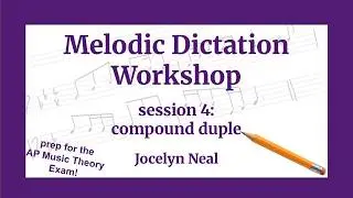 Melodic Dictation Workshop #4