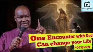 One Encounter with God Can Change Your Life Forever &mdash; Apostle Joshua Selman (Powerful Message)