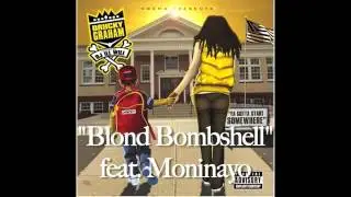 MoniNayo ft Driicky Graham - Blonde Bombshell