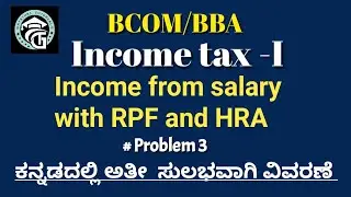 Income from salary/Taxable salary with HRA and RPF-Income tax-BCOM/BBA(15/10 Marks)