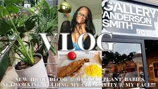 VLOG: New Home Decor & Musical Plant Babies, Networking, Feeding My Creativity & My Face!
