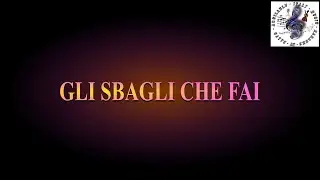 Karaoke VASCO ROSSI GLI SBAGLI CHE FAI -2 semitoni   @KaraokeAQUILABLUBYSALVO