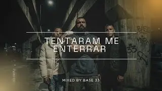 Base 33 - Tentaram Me Enterrar (Inabalável)
