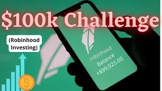 0-$100k Robinhood Challenge *UPDATE*