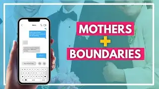 Setting Boundaries With Moms (&hellip;and MILs) with Gloweddings - Bridechilla 486