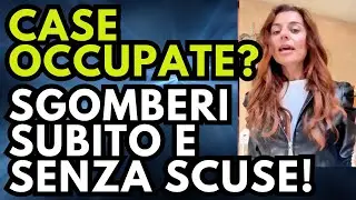 CASE OCCUPATE SGOMBERI SUBITO E SENZA SCUSE