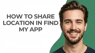 How To Share Location In Find My App - GUIDE!