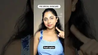 pre bridal skincare tips #skincaretips #skincaretips101 #bridalcare #bridalskincare #shorts