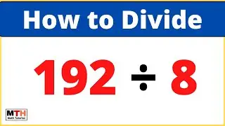 192 делится на 8 (192&divide;8) | Значение 192/8 | Деление в столбик