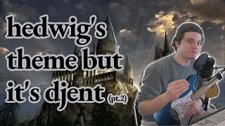 djent guitarist attempts insane 'hedwig's theme' arpeggios