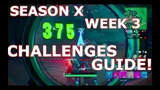 FORTNITE SEASON X WEEK 3 CHALLENGES GUIDE! (WALKTHROUGH)