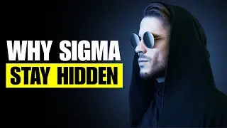 Why Intelligent Sigma Males Keep A Low Profile