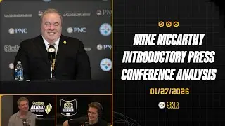 Mike McCarthy Introductory Press Conference Analysis | SNR Drive (Jan.27) | Pittsburgh Steelers