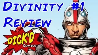 Divinity Book 1 Review  - Comics Get Dick'd