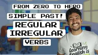 Inglês do Zero: Past Simple para Iniciantes (Verbos Regulares e Irregulares) - AULA 7