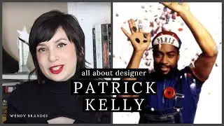 All About Designer: Patrick Kelly