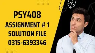 PSY408 Assignment 1 Solution Fall 2022, PSY408 Assignment 1 solution 2022, PSY408 assig1 Fall 2022