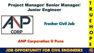 ANP Crop| #Project Manager|#Senior Engineer| Junior Engineer|#freshers |#Civil Engineering job|
