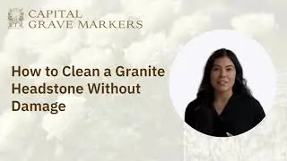 How to Clean a Granite Headstone Without Damage | Step-by-Step Guide