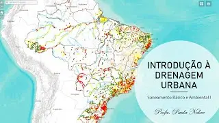 [SANEAMENTO BÁSICO E AMBIENTAL I] INTRODUÇÃO A DRENAGEM URBANA