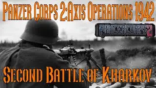 Second Battle of Kharkov | 10 May 1942 | Panzer Corps 2 : Axis Operations 1942